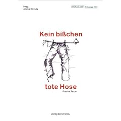 Kein bi�chen tote Hose "Freche Texte"