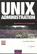 Unix administration : Syst�mes et r�seaux