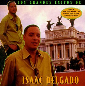 Isaac Delgado - Los Grandes Exitos de Isaac Delgado - Zortam Music