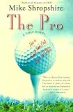The Pro: A Golf Novel