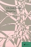 On Jean-Jacques Rousseau : Considered As One Of The First Authors Of The Revolution