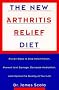 The New Arthritis Relief Diet