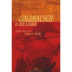 Goldrausch in der Karibik