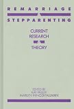 Remarriage and Stepparenting: Current Research and Theory