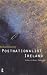 Book Postnationalist Ireland: Politics, Literature, Philosophy