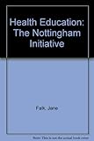Health education : the Nottingham initiative
