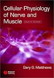 Cellular Physiology of Nerve and Muscle