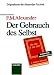 Der Gebrauch Des Selbst Die Bewusste Steuerung Des Gebrauchs UN Bezug Auf Diagnose, Funktionierea Und Reaktions Koutrotle