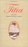 Titia: The First Western Woman in Japan