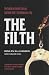 The Filth: The Explosive Inside Story of Scotland Yard's Top Undercover Cop