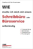 Wie mache ich mich mit einem Schreibbüro oder Büroservice selbständig