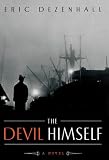 The Devil Himself: A Novel