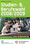 Studien-und Berufswahl 2008/2009: Informationen und Entscheidungshilfen