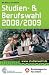  : Studien-und Berufswahl 2008/2009: Informationen und Entscheidungshilfen