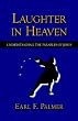 Laughter in Heaven: Understanding the Parables of Jesus