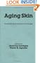 Aging Skin (Basic and Clinical Dermatology)