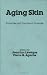 Aging Skin (Basic and Clinical Dermatology)