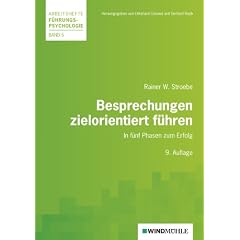 Besprechungen zielorientiert f�hren: In f�nf Phasen zum Erfolg