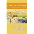 Managing E-Business Projects by  Wes Balakian, Keith Young, and Rajesh Veerapaneni