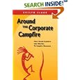 Around The Corporate Campfire: "How Great Leaders Use Stories To Inspire Success"
