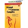 Around The Corporate Campfire: "How Great Leaders Use Stories To Inspire Success"