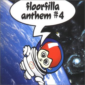 Floorfilla - Anthem#4 - Zortam Music