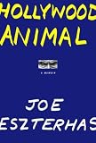 Hollywood Animal: A Memoir