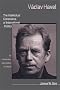 Vaclav Havel: The Intellectual Conscience of International Politics : An Introduction, Appreciation & Critique Vaclav Havel: The Intellectual Conscience of International Politics : An Introduction, Appreciation & Critique