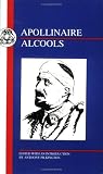 Apollinaire: Les Alcools (French Texts)