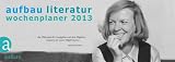Produkt-Bild: Aufbau Literatur Wochenplaner 2013: 7. Jahrgang
