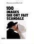 100 images qui ont fait scandale