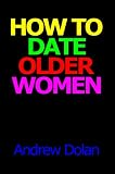 How To Date Older Women Reviews 41BSh8WzkYL. SL160 How To Date Older Women Reviews