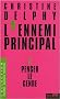 L'ennemi principal : Tome 2, Penser le genre
