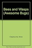 Bees and wasps