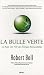 La bulle verte ? : La ru�e vers l