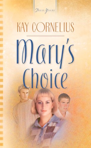 Mary's Choice (Truly Yours Digital Editions Book 606)