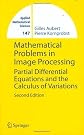 Mathematical Problems in Image Processing: Partial Differential Equations and the Calculus of Variations (Applied Mathematical Sciences)