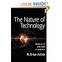 The Nature of Technology: What It Is and How It Evolves