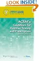 ACSM's Guidelines for Exercise Testing and Prescription