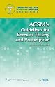 ACSM's Guidelines for Exercise Testing and Prescription