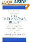 The Melanoma Book: A Complete Guide to Prevention and Treatment, Including the Early DetectionSelf-Exam Body Map