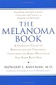 The Melanoma Book: A Complete Guide to Prevention and Treatment, Including the Early DetectionSelf-Exam Body Map