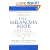 The Melanoma Book : A Complete Guide to Prevention and Treatment, Including the Early DetectionSelf-Exam Body Map