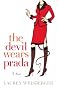 The Devil Wears Prada: A Novel The Devil Wears Prada: A Novel