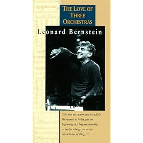 Leonard Bernstein: The Love of Three Orchestras [VHS]