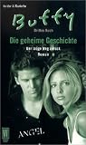 Buffy und Angel. Die geheime Geschichte. Drittes Buch. Der lange Weg zurück.