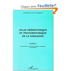 Atlas pr�historique et protohistorique de la Sardaigne, volume 6
