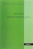 Restaurierungsethik: Im Kontext von Wissenschaft und Praxis - Katrin Janis