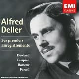 Musique : Alfred Deller - Ses premiers enregistrements (Dowland, Campion, Rosseter, Purcell)