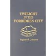 Twilight in the Forbidden City